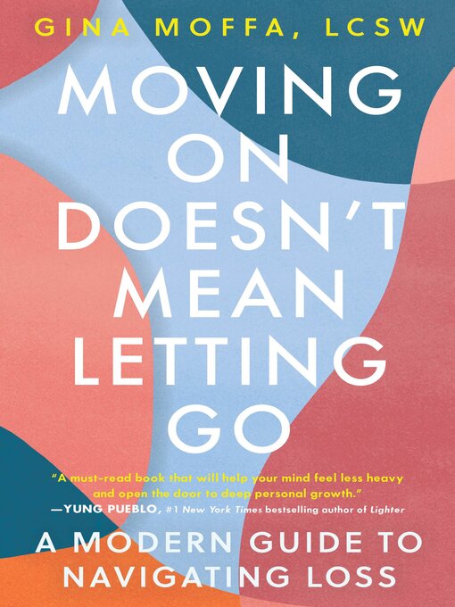 Title details for Moving On Doesn't Mean Letting Go by Gina Moffa - Available